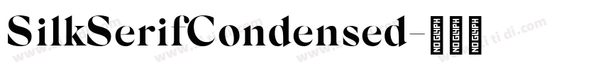 SilkSerifCondensed字体转换