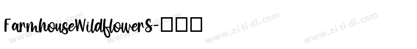 FarmhouseWildflowerS字体转换