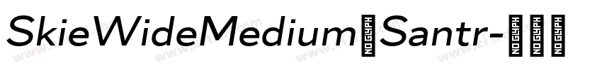 SkieWideMedium和Santr字体转换
