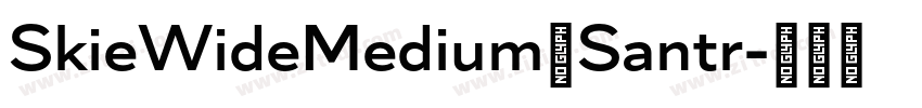 SkieWideMedium和Santr字体转换