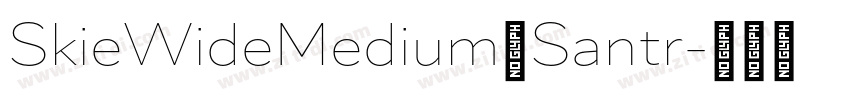 SkieWideMedium和Santr字体转换