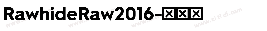 RawhideRaw2016字体转换