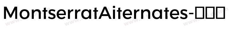 MontserratAiternates字体转换