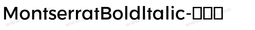 MontserratBoldltalic字体转换