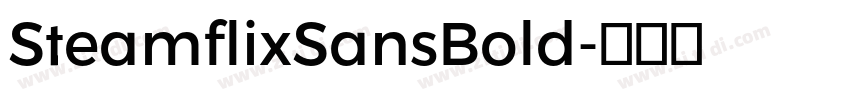 SteamflixSansBold字体转换
