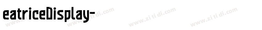eatriceDisplay字体转换