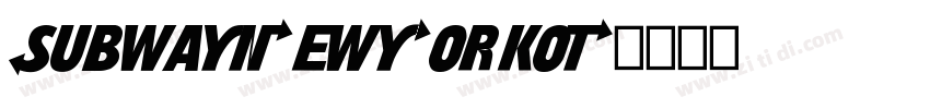 SubwayNewYorkOT字体转换
