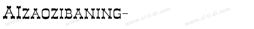 AIzaozibaning字体转换