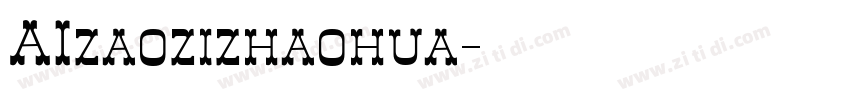 AIzaozizhaohua字体转换