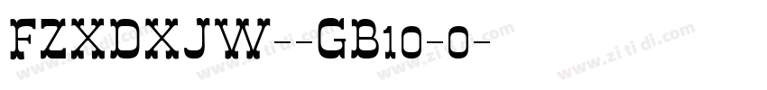 FZXDXJW--GB10-0字体转换