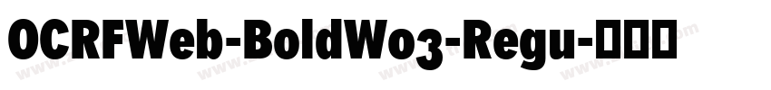 OCRFWeb-BoldW03-Regu字体转换