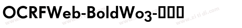 OCRFWeb-BoldW03字体转换