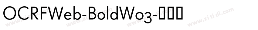 OCRFWeb-BoldW03字体转换