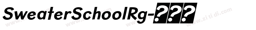 SweaterSchoolRg字体转换