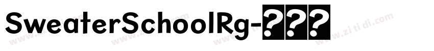 SweaterSchoolRg字体转换