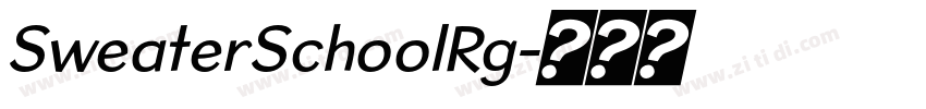 SweaterSchoolRg字体转换