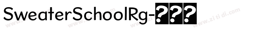 SweaterSchoolRg字体转换