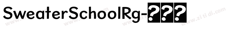 SweaterSchoolRg字体转换