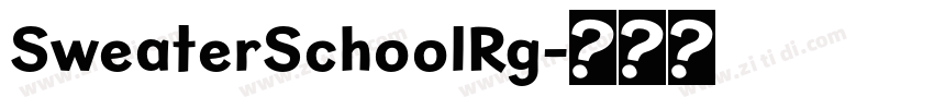 SweaterSchoolRg字体转换