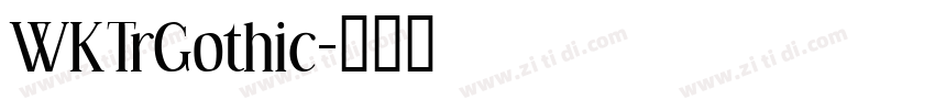 WKTrGothic字体转换