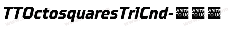 TTOctosquaresTrlCnd字体转换