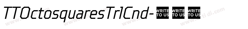 TTOctosquaresTrlCnd字体转换