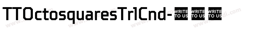 TTOctosquaresTrlCnd字体转换