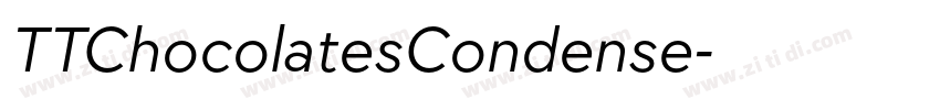 TTChocolatesCondense字体转换