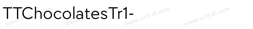 TTChocolatesTr1字体转换