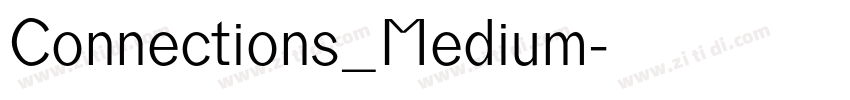 Connections_Medium字体转换