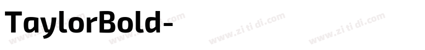 TaylorBold字体转换