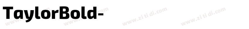 TaylorBold字体转换