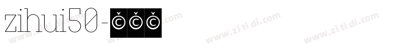 zihui50字体转换