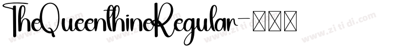 TheQueenthineRegular字体转换