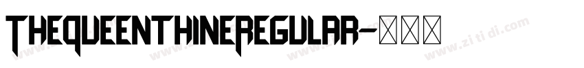 TheQueenthineRegular字体转换