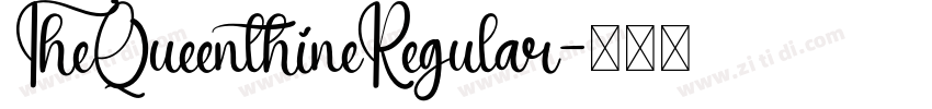 TheQueenthineRegular字体转换