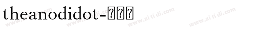 theanodidot字体转换