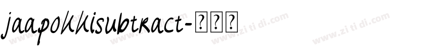 jaapokkisubtract字体转换