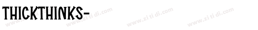 ThickThinks字体转换