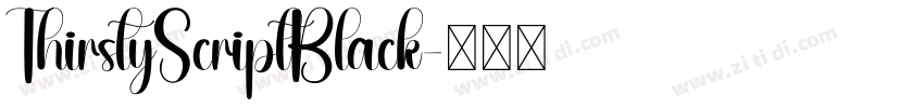 ThirstyScriptBlack字体转换