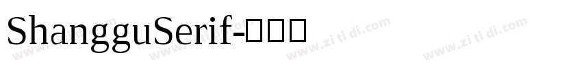 ShangguSerif字体转换