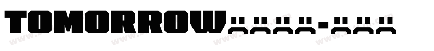TOMORROW字体下载字体转换