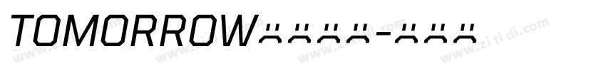 TOMORROW字体下载字体转换