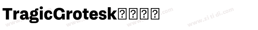 TragicGrotesk字体转换