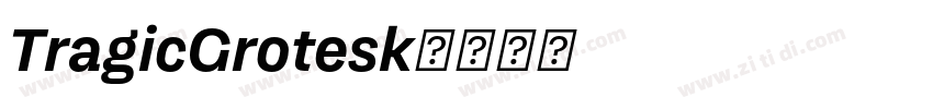 TragicGrotesk字体转换