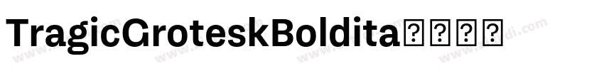 TragicGroteskBoldita字体转换