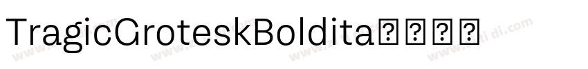 TragicGroteskBoldita字体转换