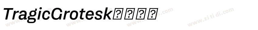 TragicGrotesk字体转换