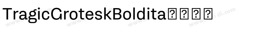 TragicGroteskBoldita字体转换