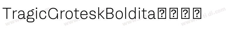 TragicGroteskBoldita字体转换